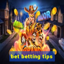 bet betting tips